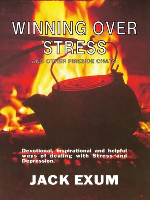 cover image of Winning Over Stress and Other Fireside Chats